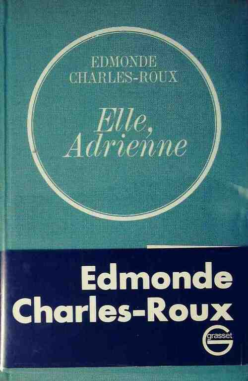 Livrenpoche : Elle, Adrienne - Edmonde Charles-Roux - Livre
