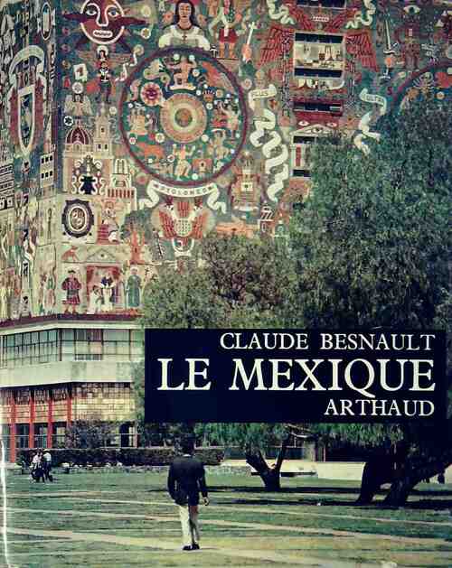 Livrenpoche : Le Mexique - Claude Besnault - Livre