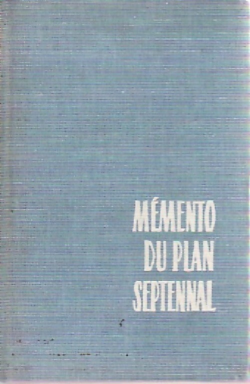Livrenpoche : Mémento du plan septennal - S stroumiline - Livre