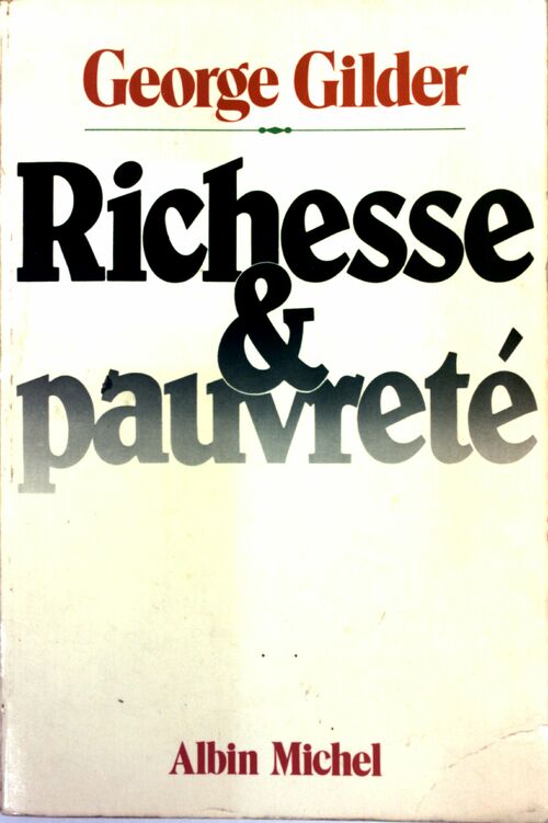 Livrenpoche : Richesse et pauvreté - George Gilder - Livre