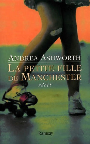 Livrenpoche : La petite fille de Manchester - Andrea Ashworth - Livre