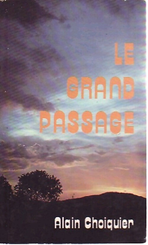 Le grand passage - Alain Choiquier - Livre