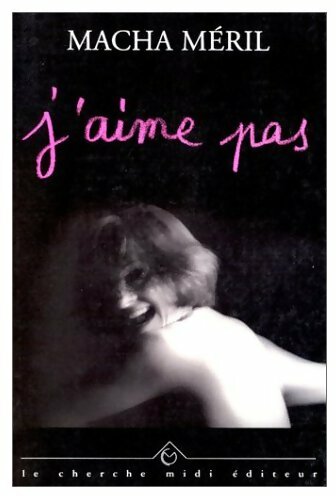 Livrenpoche : J'aime pas - Macha Méril - Livre