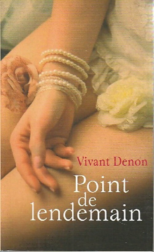 Livrenpoche : Point de lendemain - Vivant Denon - Livre
