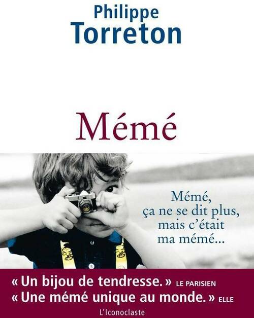 Mémé - Philippe Torreton -  L'iconoclaste GF - Livre