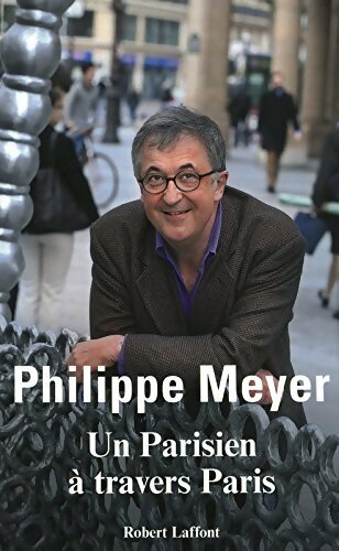 Livrenpoche : Un parisien à travers Paris - Philippe Meyer - Livre