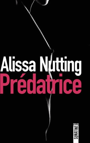 Livrenpoche : Prédatrice - Alissa Nutting - Livre
