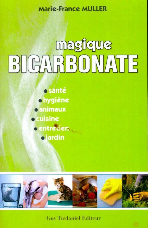 Livrenpoche : Magique bicarbonate - Marie-France Muller - Livre