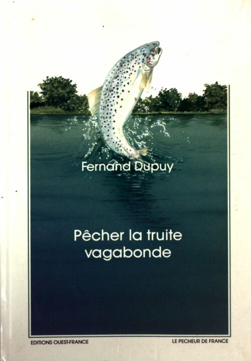Livrenpoche : Pêcher la truite vagabonde - Fernand Dupuy - Livre