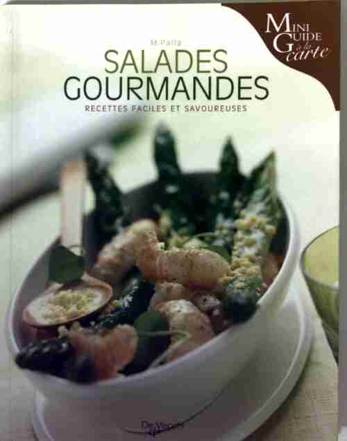 Salades gourmandes - M. Palla -  Mini guide à la carte - Livre