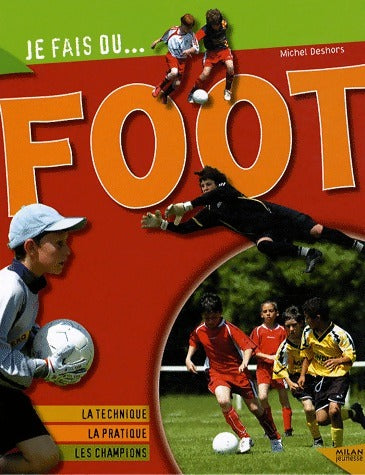 Livrenpoche : Je fais du foot - Michel Deshors - Livre