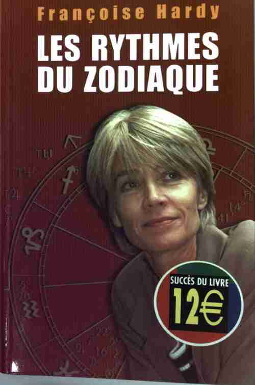 Livrenpoche : Les rythmes du zodiaque - Françoise Hardy - Livre