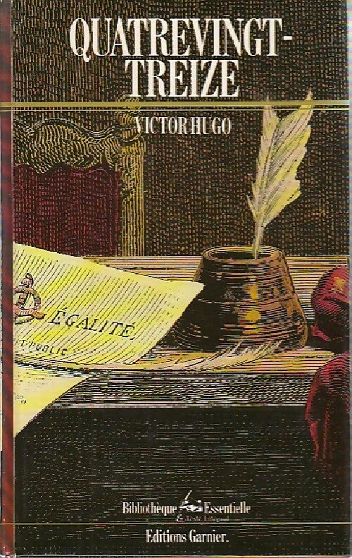 Quatre-Vingt-treize - Victor Hugo -  Bibliothèque essentielle - Livre