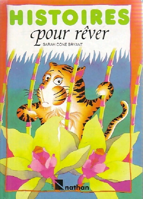 Livrenpoche : Histoires pour rêver - Sarah Cone Bryant - Livre