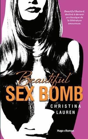 Livrenpoche : Beautiful sex bomb - Christina Lauren - Livre
