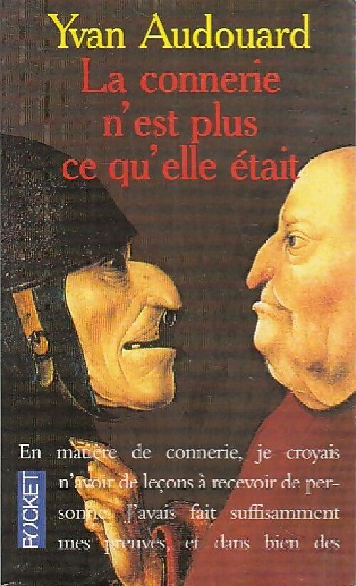 Livrenpoche : La connerie n'est plus ce qu'elle était - Yvan Audouard - Livre