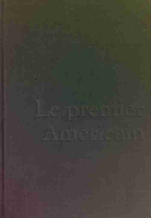 Livrenpoche : Le premier américain - C.W. Ceram - Livre