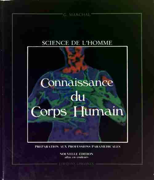 Livrenpoche : Connaissance du corps humain - Guy Marchal - Livre