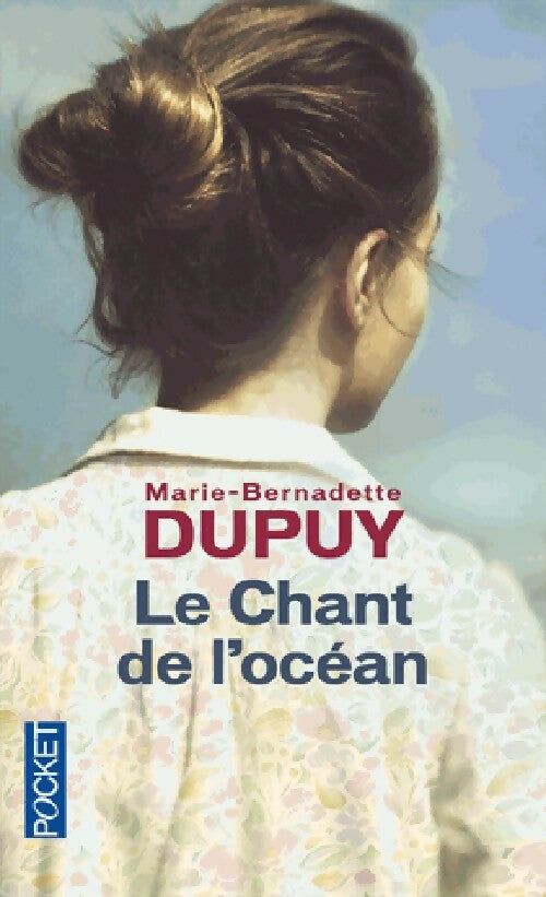 Livrenpoche : Le chant de l'océan - Marie-Bernadette Dupuy - Livre
