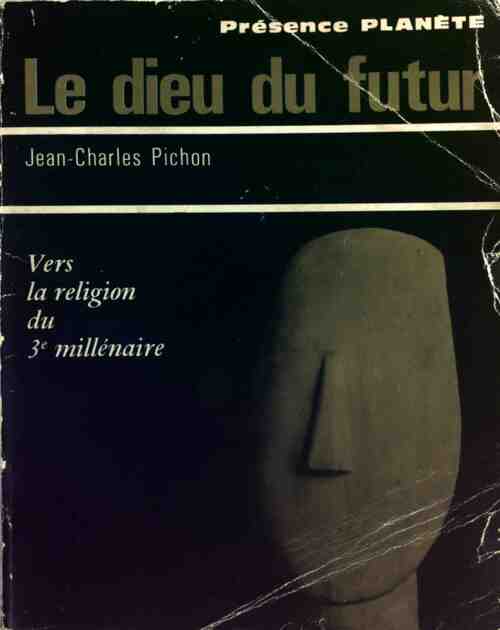 Livrenpoche : Le dieu du futur - Jean-Charles Pichon - Livre
