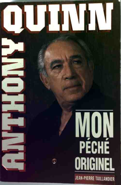 Livrenpoche : Mon péché originel - Anthony Quinn - Livre