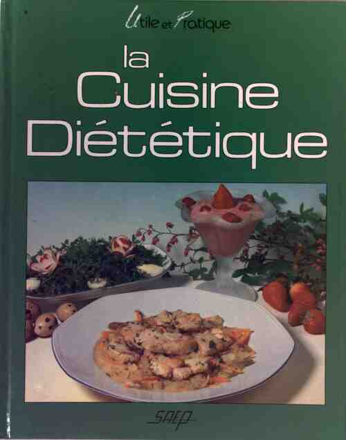 Livrenpoche : La cuisine diététique - Anne Noel - Livre