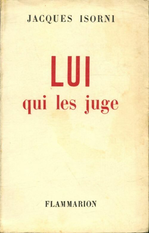 Livrenpoche : Lui qui les juge - Jacques Isorni - Livre