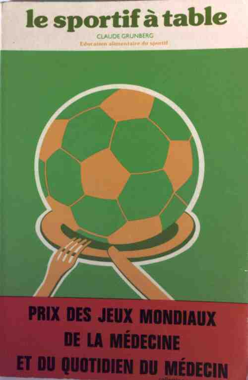 Livrenpoche : Le sportif à table - Claude Grunberg - Livre