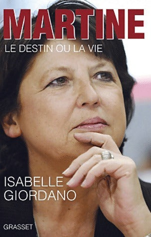 Livrenpoche : Martine. Le destin ou la vie - Isabelle Giordano - Livre