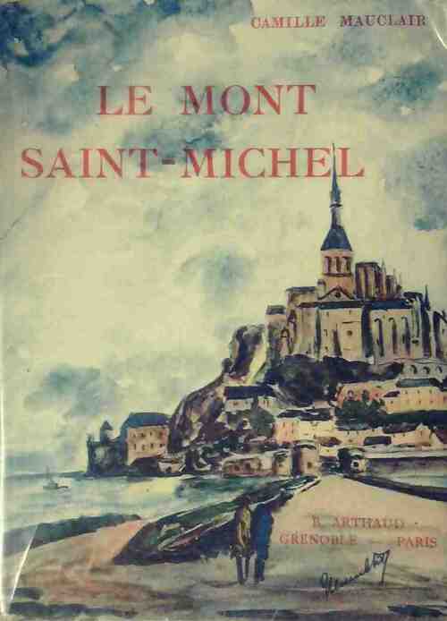Livrenpoche : Le Mont Saint-Michel - Camille Mauclair - Livre