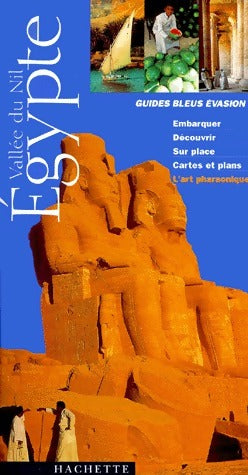 Egypte. Vallée du Nil - Serge Bathendier -  Guide Evasion - Livre