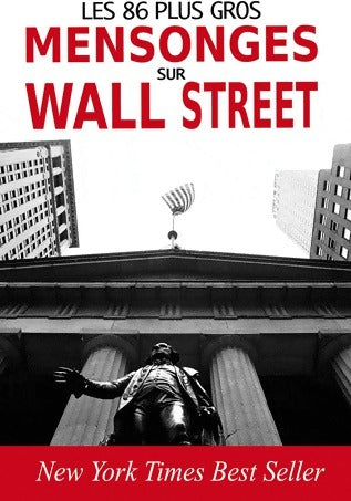 Les 86 plus gros mensonges sur Wall Street - John R. Talbott -  Music GF - Livre