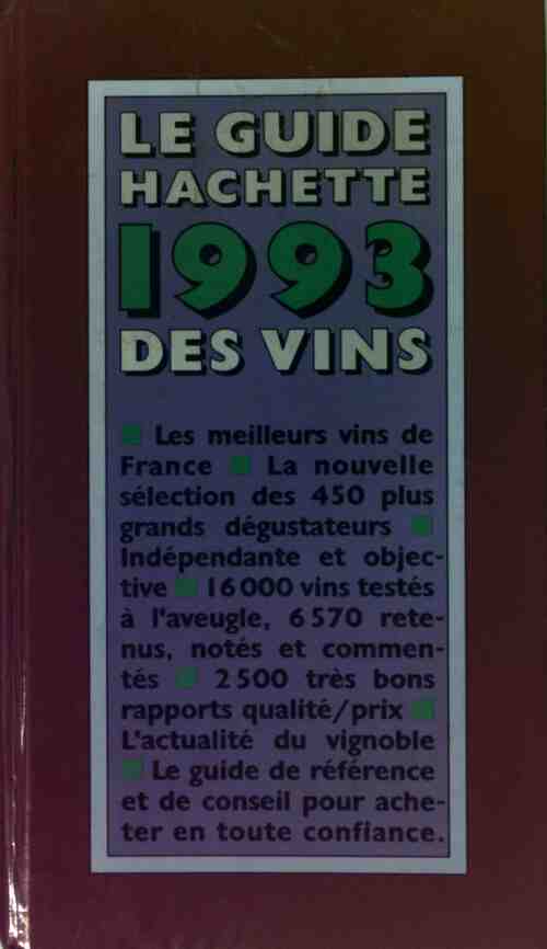 Livrenpoche : Le guide hachette des vins 1993 - Collectif - Livre