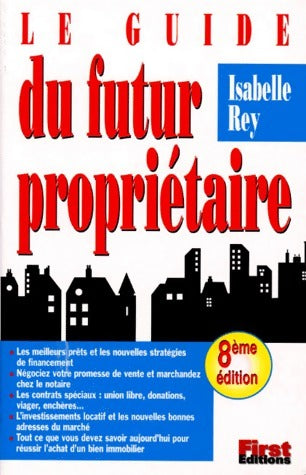 Livrenpoche : Le guide du futur propriétaire - Isabelle Rey-Lefebvre - Livre