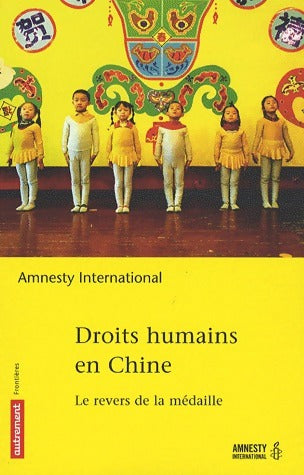 Droits humains en Chine - Amnesty International -  Autrement GF - Livre