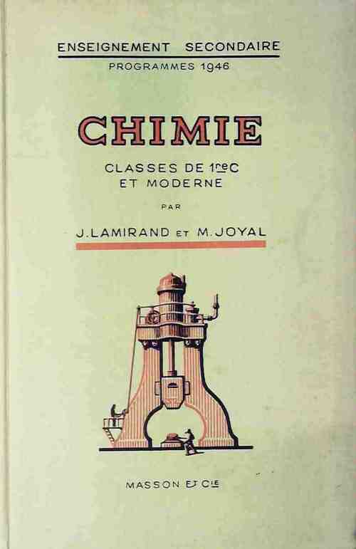 Chimie Classe de 1re C et moderne - J. Lamirand -  Masson GF - Livre