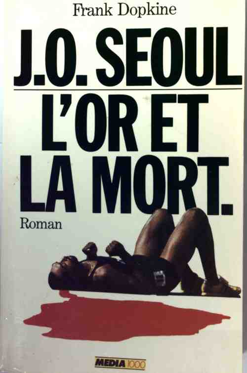 Livrenpoche : J. O. Séoul. L'or et la mort - Frank Dopkine - Livre