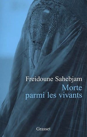 Livrenpoche : Morte parmi les vivants. Une tragédie afghane - Sahebjam Freidoune - Livre