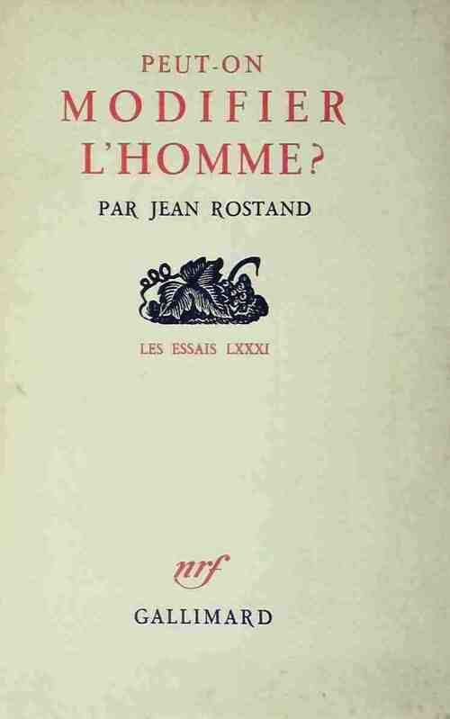 Livrenpoche : Peut-on modifier l'homme ? - Jean Rostand - Livre