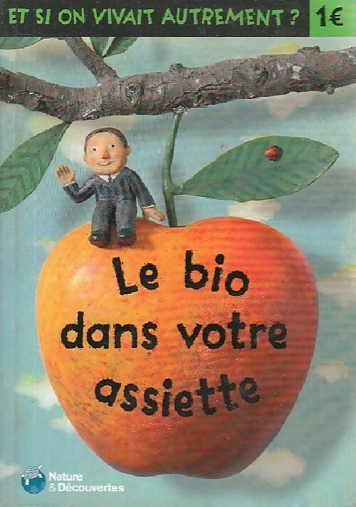 Livrenpoche : Le bio dans votre assiette - Snezana Gerbault - Livre