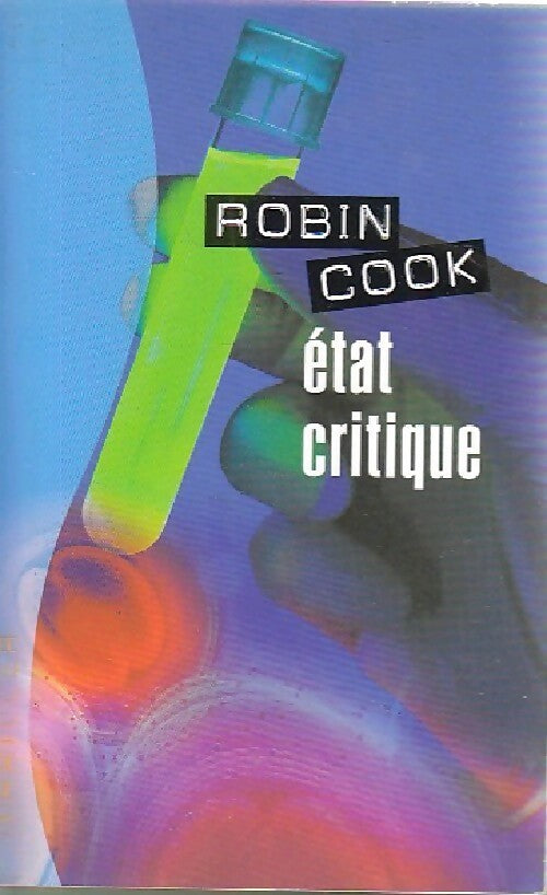 Livrenpoche : Etat critique - Robin Cook - Livre