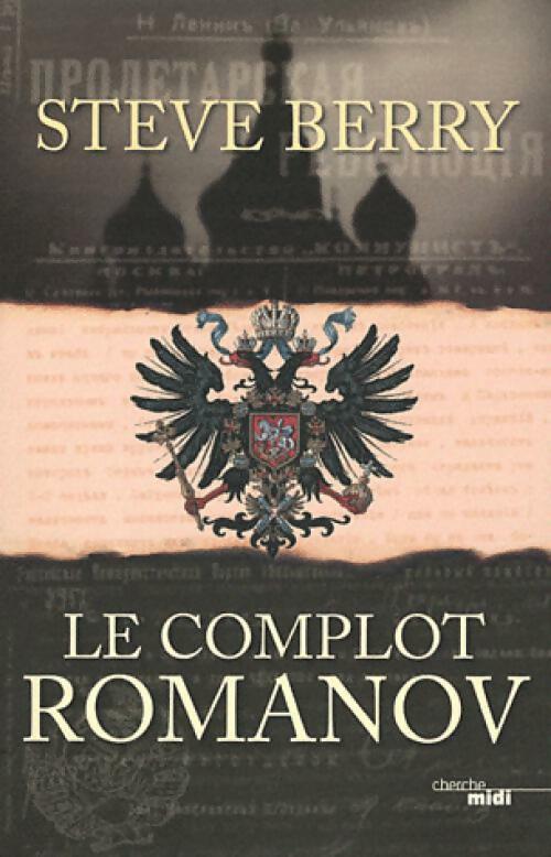 Livrenpoche : Le complot Romanov - Steve Berry - Livre