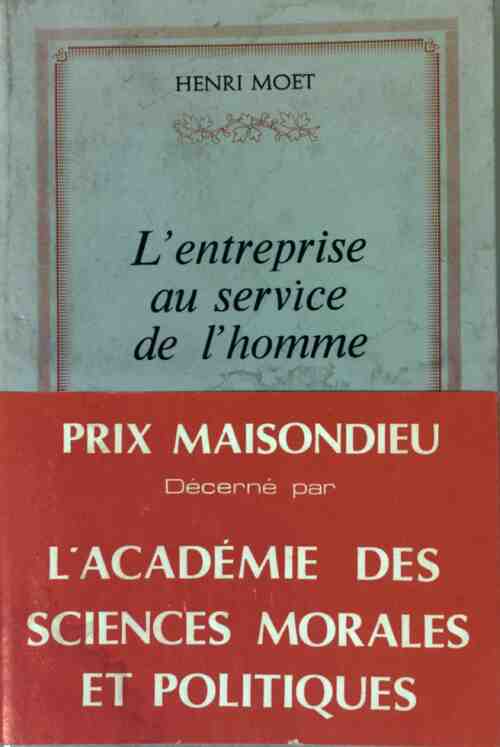 Livrenpoche : L'entreprise au service de l'homme - Henri Moet - Livre