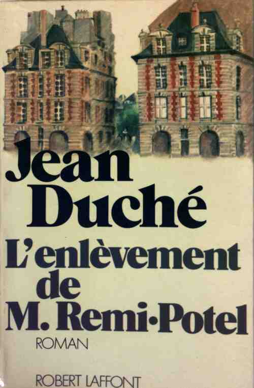 Livrenpoche : L'enlèvement de M. Remi-Potel - Jean Duché - Livre
