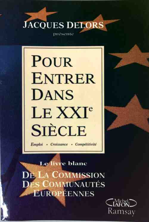 Livrenpoche : Pour entrer dans le XXIe siècle - Jacques Delors - Livre