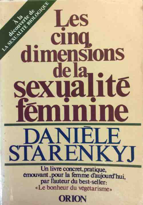 Livrenpoche : Les cinq dimensions de la sexualité féminine - Danièle Starenkyj - Livre