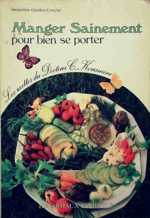 Livrenpoche : Manger sainement pour bien se porter - Jacqueline Gauthey-Urwyler - Livre