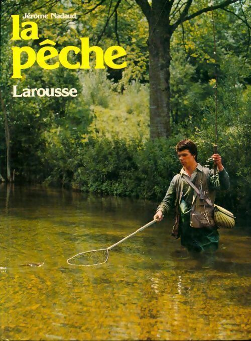 Livrenpoche : La pêche - Jérome Nadaud - Livre