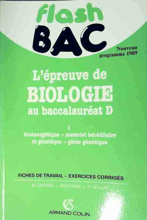 L'épreuve de biologie au baccalauréat D Tome I - Michelle Dupont -  Flash Bac - Livre