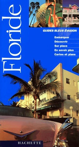 Floride - Rémy René Leroux-Monet -  Guides bleus évasion  - Livre